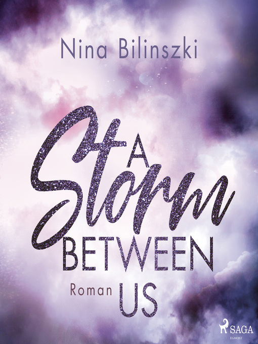 Title details for A Storm Between Us by Nina Bilinszki - Available